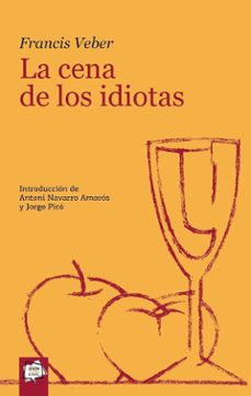 la cena de los idiotas-francis veber-9788491427421