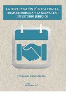 contratacion publica tras la crisis economica y la nueva lcsp: un estudio juridico-9788491486121