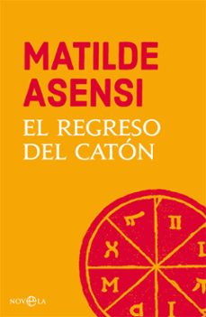 (pe) el regreso del caton-matilde asensi-9788491645221