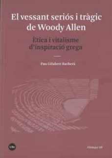 el vessant serios i tragic de woody allen-pau gilabert barbera-9788491681021