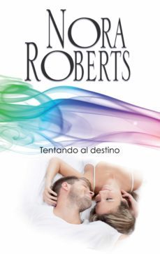 tentando al destino-nora roberts-9788491701521