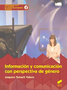 informacion y comunicacion con perspectiva de genero (ebook)-amparo tamarit valero-9788491718321