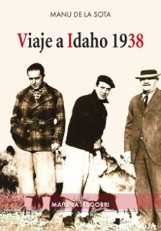 viaje a idaho 1938-manu de la sota aburto-9788491724421