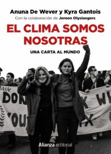 el clima somos nosotras: una cara al mundo (libros singulares)-anuna de wever-kyra gantois-9788491815921