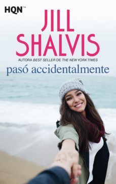 pasó accidentalmente-jill shalvis-9788491881421