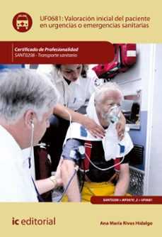 (i.b.d.) sant00208 valoracion inicial del paciente en urgencias o emergencias as sanitarias. - transporte sanitario-9788491986621