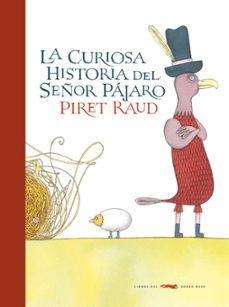 la curiosa historia del señor pajaro-piret raud-9788492412921