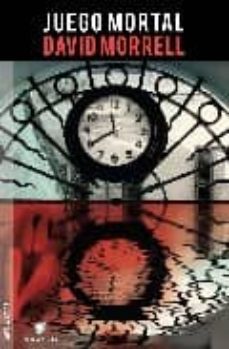 juego mortal-david morrell-9788492431021