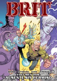 brit nº 2: ausente sin permiso (2ª ed)-9788492458721