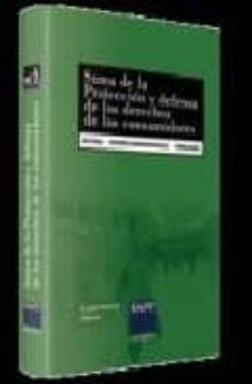 suma de la proteccion y defensa de los derechos de los consumidor es  (2ª ed.)-9788492507221