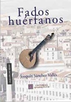 fados huerfanos-joaquin sanchez valles-9788492604821