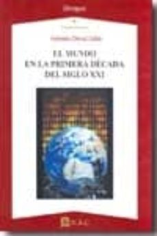 el mundo en la primera decada del siglo xxi-antonio doval adan-9788492658121