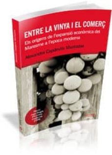 entre la vinya i el comerç-alexandra capdevila muntadas-9788492707621