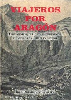 viajeros por aragon-juan dominguez lasierra-9788492888221
