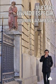 nuestro enviado especial-flori lazarescu-9788492890521