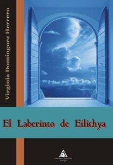 el laberinto de eilithya-virginia dominguez herrero-9788492952021