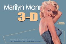 marilyn monroe 3-d. stereo photography-frederic cabanas-9788493199621