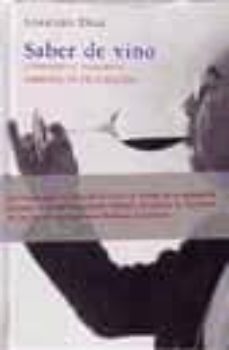 saber de vino: custodio l. zamarra, memoria de un sumiller-9788493267421