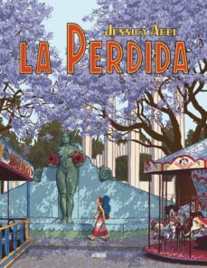 la perdida-jessica abel-9788493508821