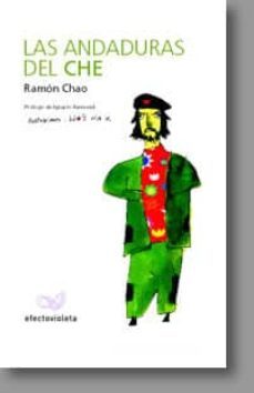 las andaduras del che-ramon chao-9788493561321
