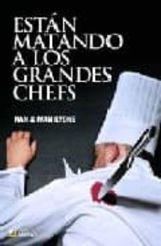 estan matando a los grandes chefs-nan e ivan lyons-9788493662721
