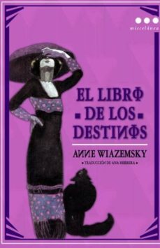 el libro de los destinos-anne wiazemsky-9788493722821