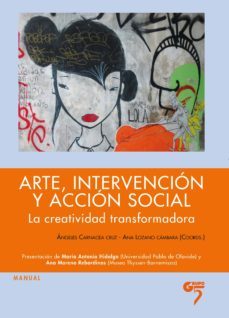 arte, intervencion y accion social-angeles carnacea cruz-ana lozano cambara-9788493773021
