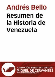 resumen de la historia de venezuela (ebook)-andres bello-9788493785321