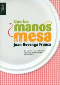 con las manos en la mesa-juan revenga frauca-9788493795221