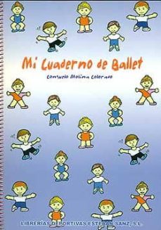 mi cuaderno de ballet ( 3ª ed.)-consuelo molina colorado-9788493796921