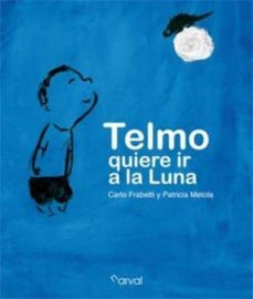 telmo quiere ir a la luna-9788493876821