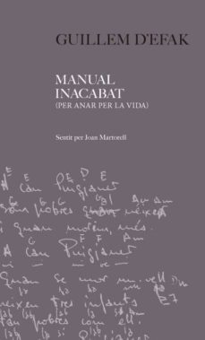 guillem d efak: manual inacabat (per anar per la vida)-9788494079221