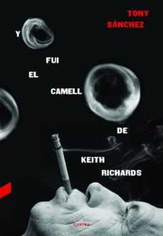 yo fui el camello de keith richards-tony sanchez-9788494093821