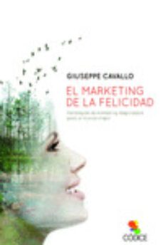 el marketing de la felicidad-giuseppe cavallo-9788494141621