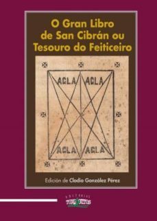o gran libro de san cibran ou tesouro do feiticeiro-clodio gonzalez perez-9788494301421