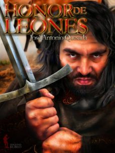 honor de leones-jose antonio quesada-9788494361821
