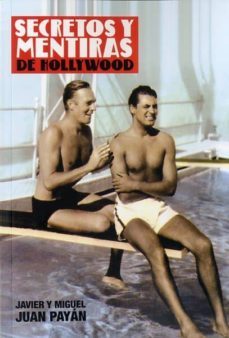secretos y mentiras de hollywood-miguel juan payan-9788494412721
