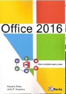 office 2016: guia completa paso a paso-rosario peña-9788494477621