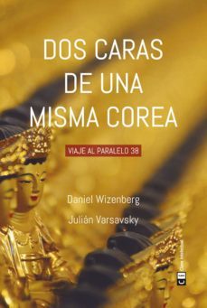 dos caras de una misma corea (ebook)-daniel wizenberg-julian varsavsky-9788494634321