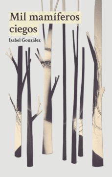 mil mamiferos ciegos (ebook)-isabel gonzalez-9788494682421