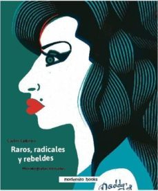 raros, radicales y rebeldes-9788494781421