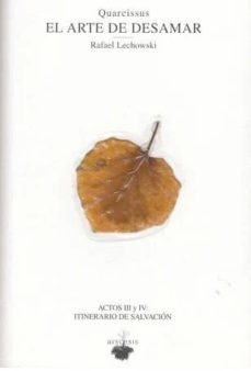 el arte de desamar (actos iii y iv: itinerario de salvacion) (inc luye cd)-9788494793721