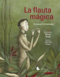 la flauta magica-emanuel schikaneder-9788494795121