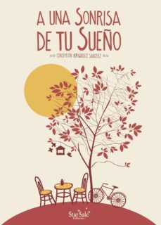 a una sonrisa de tu sueño-concepcion hernandez sanchez-9788494893421