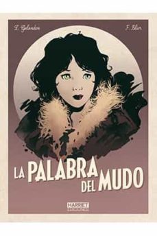 la palabra del mudo. integral-9788494906121