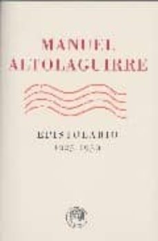 epistolario de manuel altolaguirre (1925-1959)-manuel altolaguirre-9788495078421