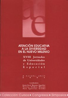 atencion educativa a la diversidad en el nuevo milenio (xviii jor nadas de universidades y educacion especial)-9788495322821