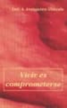 vivir es comprometerse-9788495334121