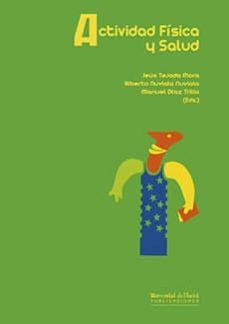 actividad fisica y salud-jesus (ed.) tejada mora-alberto (ed.) nuviala nuviala-manuel (ed.) diaz trillo-9788495699121