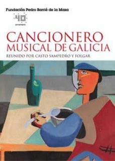 cancionero musical de galicia: reunido por casto sampedro y folga r-9788495892621